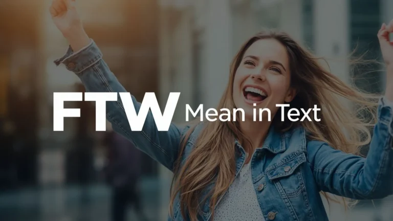 FTW Mean in Text