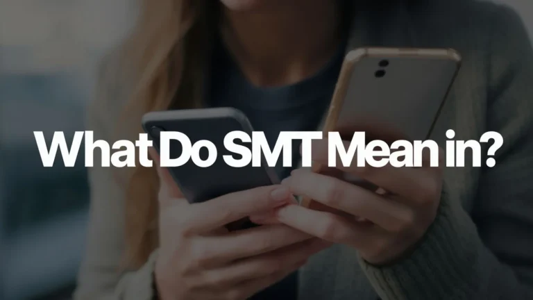 What Do SMT Mean in Text