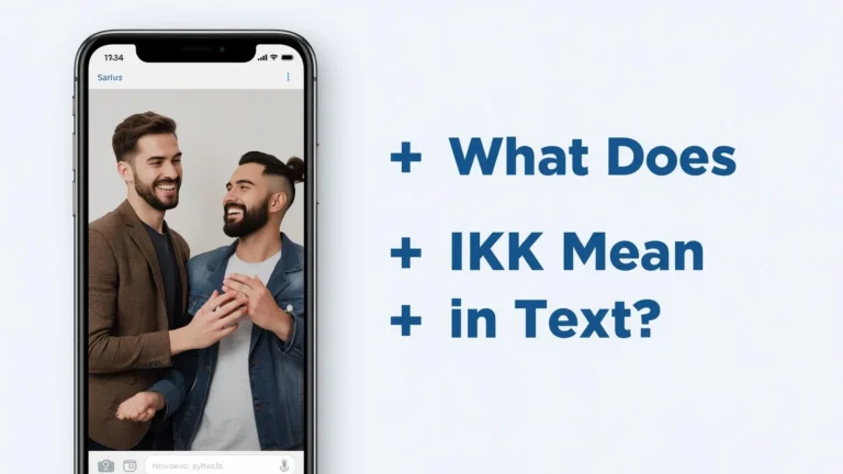 What Does IKK Mean in Text