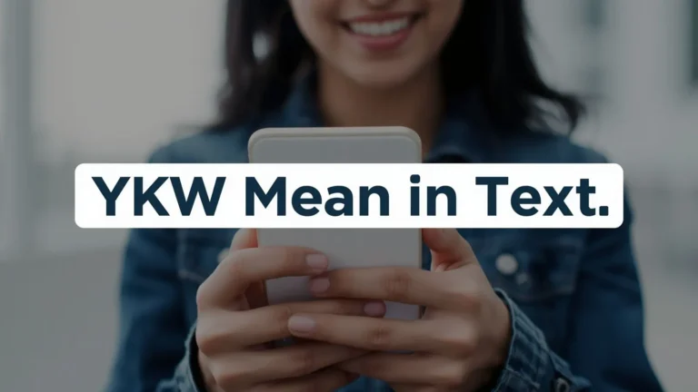 YKW Mean in Text