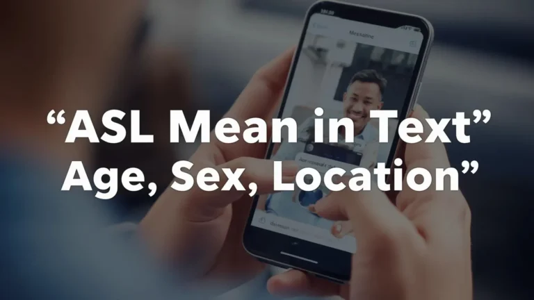 What Does ASL Mean in Text
