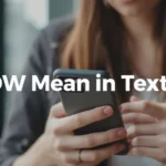 What Does DW Mean in Text