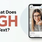 What Does IGH Mean in Text