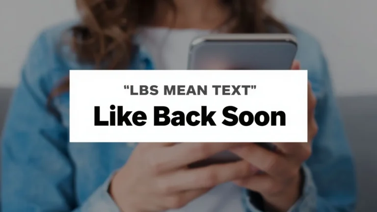 What Does LBS Mean in Text