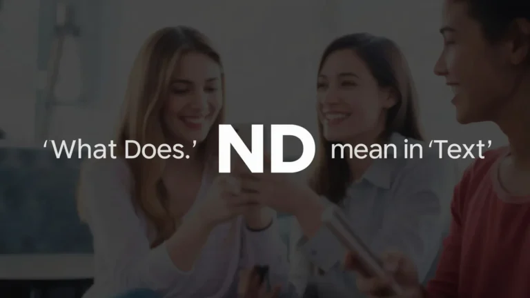 What Does ND Mean in Text