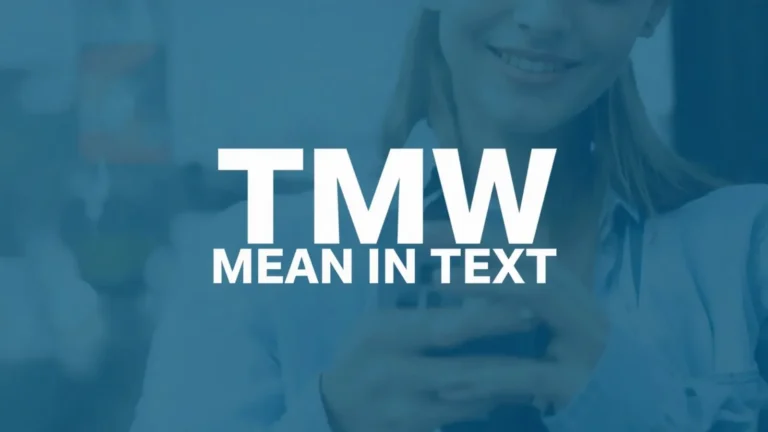 What Does TMW Mean in Text