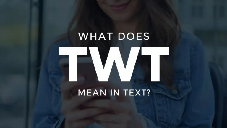 What Does TWT Mean in Text