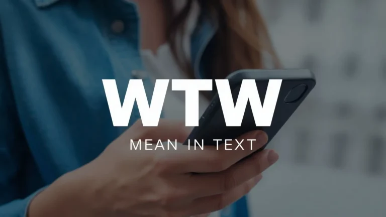 WTW Mean in Text