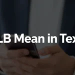What Does LB Mean in Text