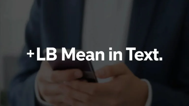 What Does LB Mean in Text
